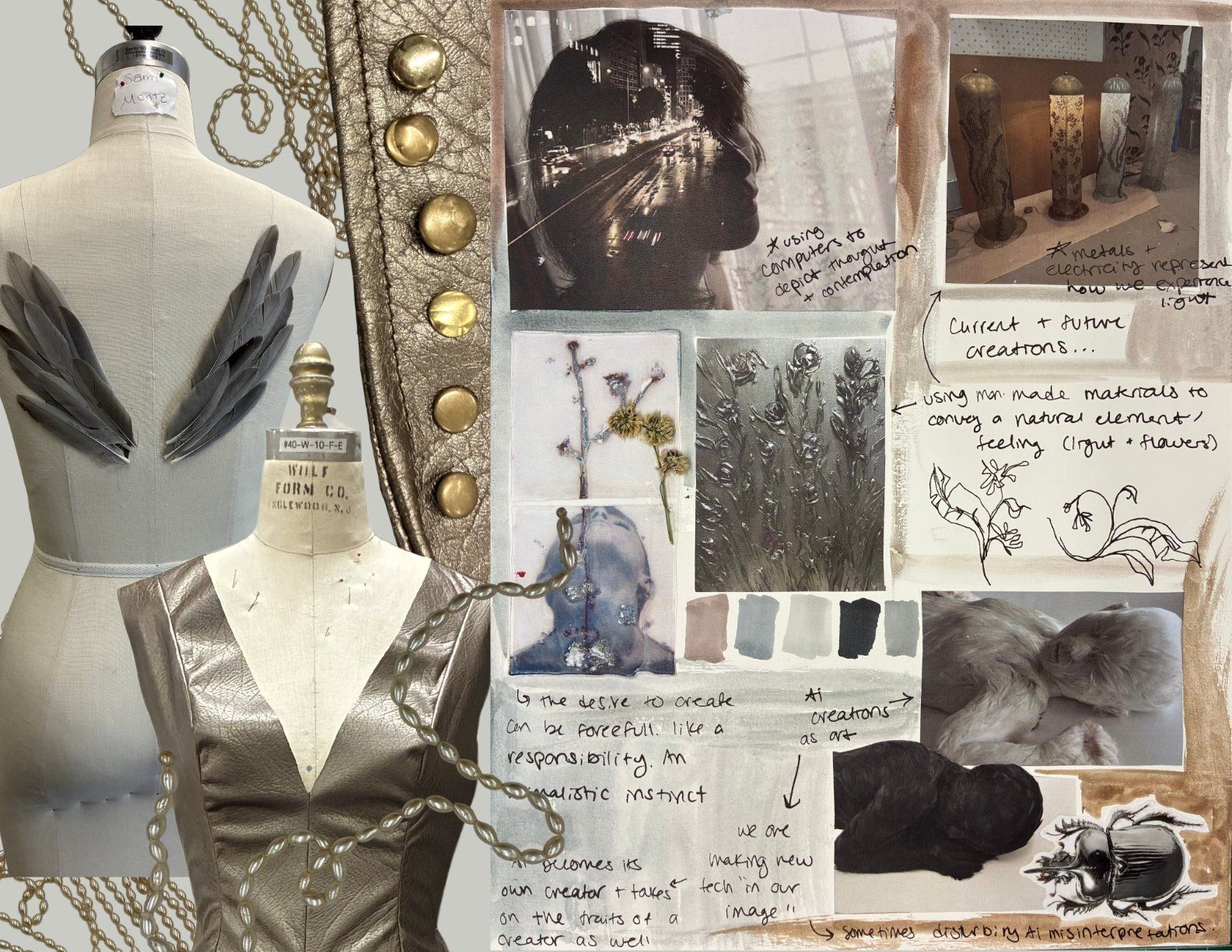 Process collage of gray feather wings and a metallic faux leather bodice on dress forms, a studded leather detail, and a sketchbook page of notes on creation, technology, and AI.